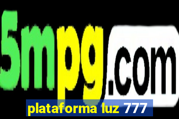 plataforma luz 777